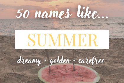 Names Like Summer (Golden, Bright & Carefree)