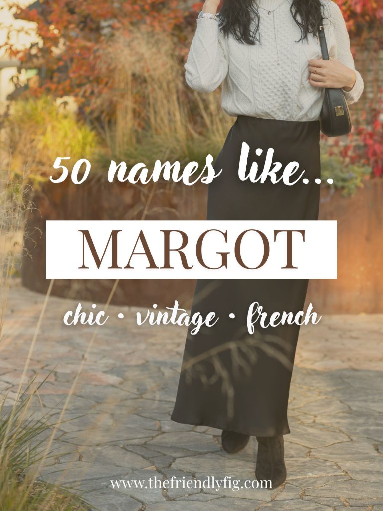 Names Like Margot (Chic, Vintage & French)