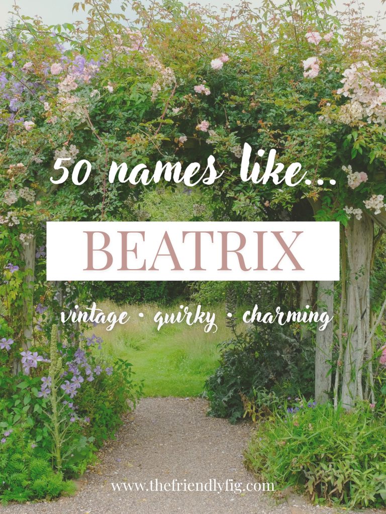Names Like Beatrix (Vintage, Quirky & Charming)