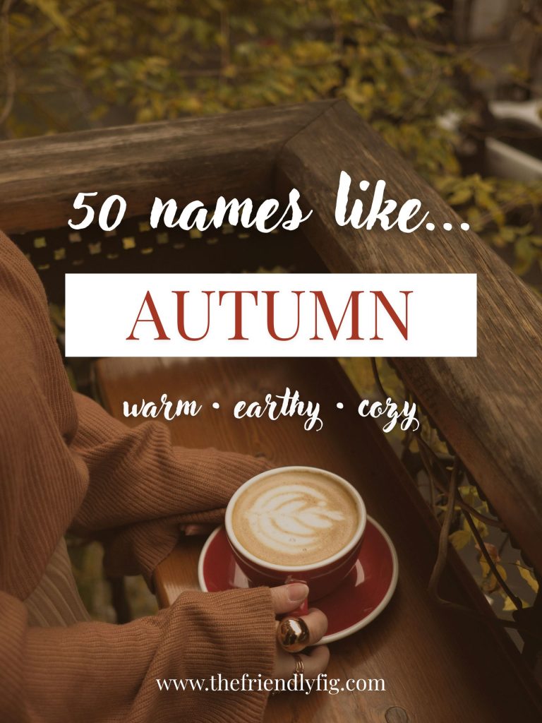 Names Like Autumn (Warm, Earthy & Cozy)