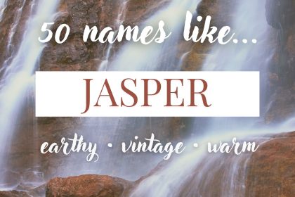 Names Like Jasper (Earthy, Vintage & Warm)