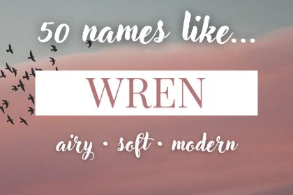 Names Like Wren (Airy, Soft & Modern)