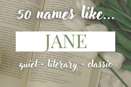 Names Like Jane (Quiet, Literary & Classic)