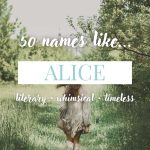 Names Like Alice (Literary, Whimsical & Timeless)