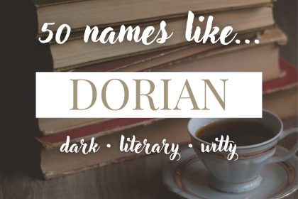 Names Like Dorian (Dark, Literary & Witty)