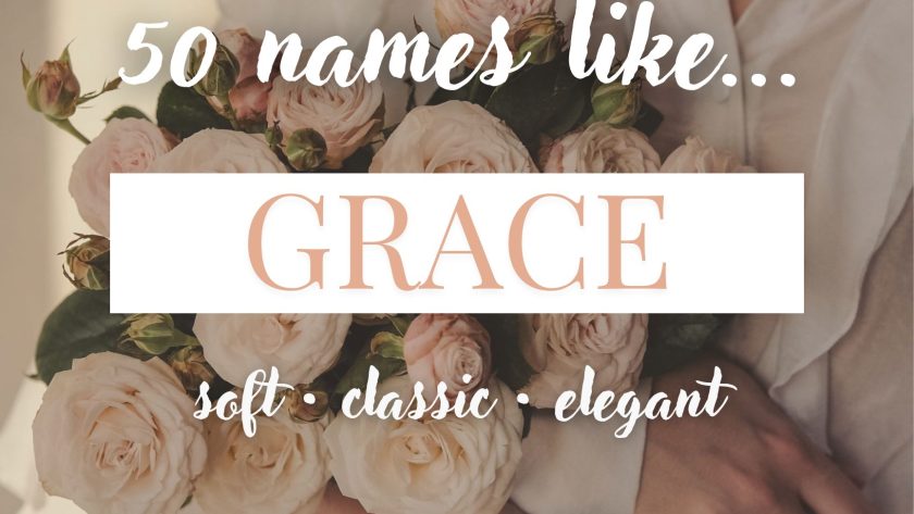Names Like Grace (Classic, Soft & Elegant)