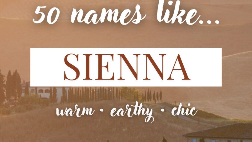 Names Like Sienna (Warm, Earthy & Chic)