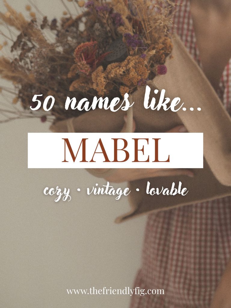 Names Like Mabel (Cozy, Vintage & Lovable)