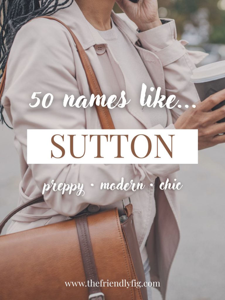 Names Like Sutton (Preppy, Modern & Chic)